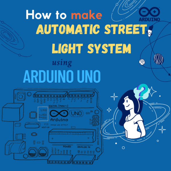 Automatic Street Light System Using Arduino Uno